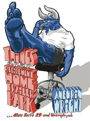 cover image of Things to do in a Retirement Home Trailer Park...